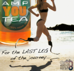 AMP-YOU tea... For the Last Leg of your journey!